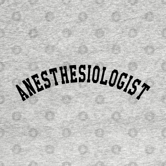 Anesthesiologist by KC Happy Shop